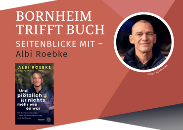 „Bornheim trifft Buch - Seitenblicke mit Albi Roebke“